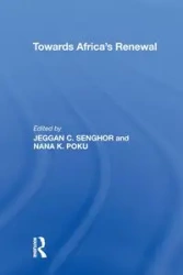 Towards Africa's Renewal - Senghor Jeggan C.