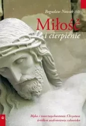 Miłość i cierpienie - Bogusław Nowak SVD