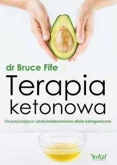 Terapia ketonowa - Bruce Fiife