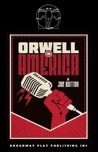Orwell In America - Joe Sutton