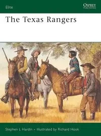 The Texas Rangers - Stephen L. Hardin