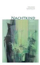Nachtkind - Valerie Springer