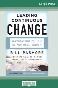 Leading Continuous Change - Bill Pasmore