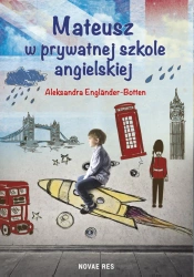 eBook Mateusz w prywatnej szkole angielskiej - Aleksandra Engländer-Botten epub mobi