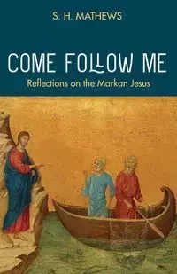 Come Follow Me - Steven Hugh Mathews