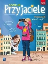Szkolni przyjaciele. Podręcznik. 3/2 WSiP - Ewa Schumacher, Irena Zarzycka, Kinga Preibisz-Wa