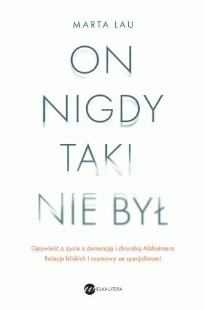 On nigdy taki nie był - Marta Lau