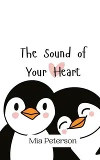 The Sound of Your Heart - Mia Peterson