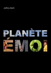 Planète émoi - Berti Joffrey
