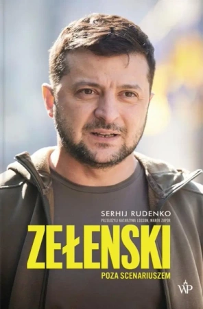 Zełenski. Poza scenariuszem TW - Serhij Rudenko