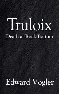 Truloix - Edward Vogler