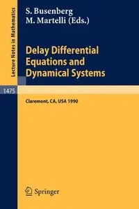 Delay Differential Equations and Dynamical Systems - Busenberg Stavros