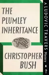 The Plumley Inheritance - Christopher Bush