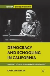 Democracy and Schooling in California - Weiler K.