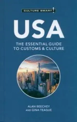 Culture Smart! USA - Gina Teague, Alan Beechey