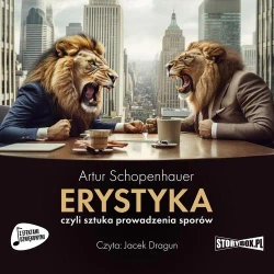 audiobook Erystyka, czyli sztuka prowadzenia sporów - Artur Schopenhauer