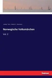 Norwegische Volksmärchen - Tieck Ludwig