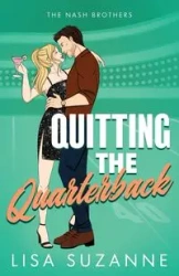 Quitting the Quarterback - Suzanne Lisa