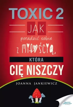 TOXIC 2 (Wersja elektroniczna (PDF)) - Joanna Jankiewicz