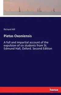 Pietas Oxoniensis - Richard Hill