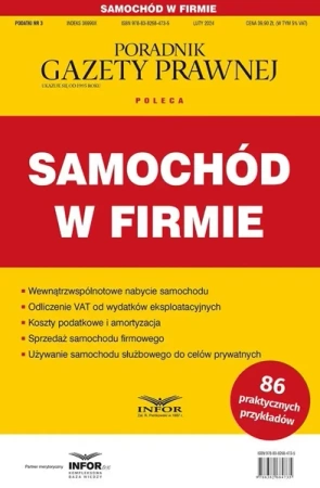 Samochód w firmie. Podatki 3/2024 - praca zbiorowa