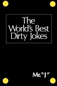 The World's Best Dirty Jokes - Stuart Rory