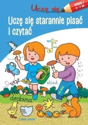 Uczę się. Uczę się starannie pisać i czytać - praca zbiorowa