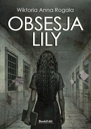 Obsesja Lily - Wiktoria Anna Rogala