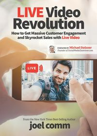 Live Video Revolution - Joel Comm