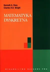 Matematyka dyskretna PWN - Kenneth Ross A., Charles R.B. Wright