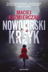 Nowojorski krzyk - Maciej Kaźmierczak