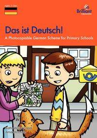Das Ist Deutsch - A Photocopiable German Scheme for Primary Schools - Williams Kathy