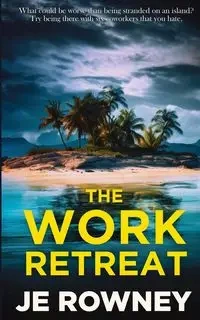 The Work Retreat - Rowney J.E.
