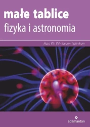Małe tablice. Fizyka i astronomia w.2019 ADAMANTAN - praca zbiorowa