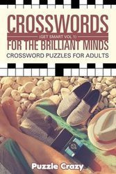 Crosswords For The Brilliant Minds (Get Smart Vol 1) - Puzzle Crazy