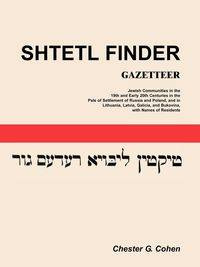 Shtetl Finder Gazetteer - Cohen Chester G.
