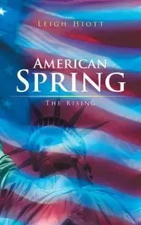 American Spring - Leigh Hiott