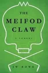 The Meifod Claw - Bowe J W