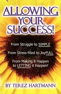 ALLOWING Your Success - Hartmann Terez
