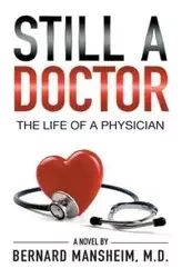 Still A Doctor - Bernard Mansheim