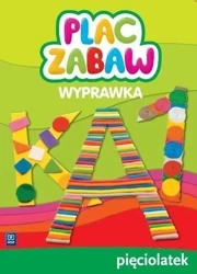 Plac zabaw. Pięciolatek Wyprawka WSiP - praca zbiorowa