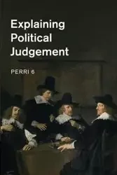 Explaining Political Judgement - 6 Perri