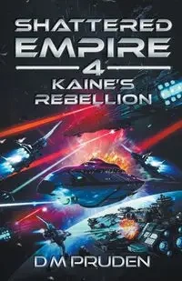 Kaine's Rebellion - Pruden D.M.