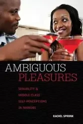 Ambiguous Pleasures - Rachel Spronk