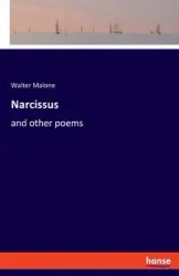 Narcissus - Walter Malone