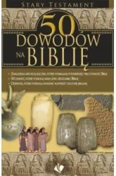 50 dowodów na Biblię - Stary Testament - praca zbiorowa