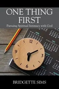 One Thing First - Bridgette Sims