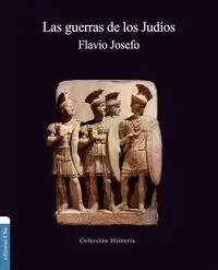 Las guerras de los Judíos - Josefo Flavio