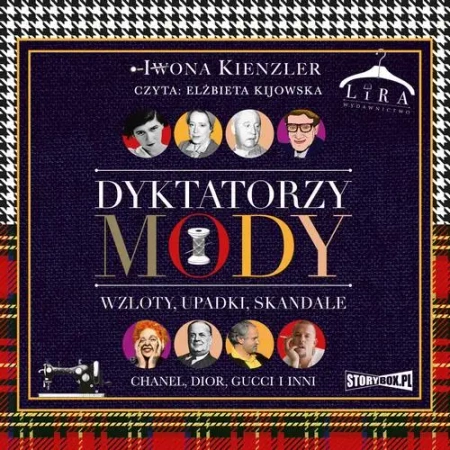 audiobook Dyktatorzy mody. Wzloty, upadki, skandale - Iwona Kienzler