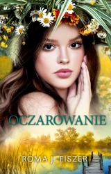 Oczarowanie - Roma J. Fiszer
